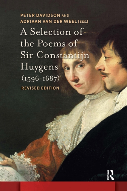 Selection of the Poems of Sir Constantijn Huygens (1596-1687)