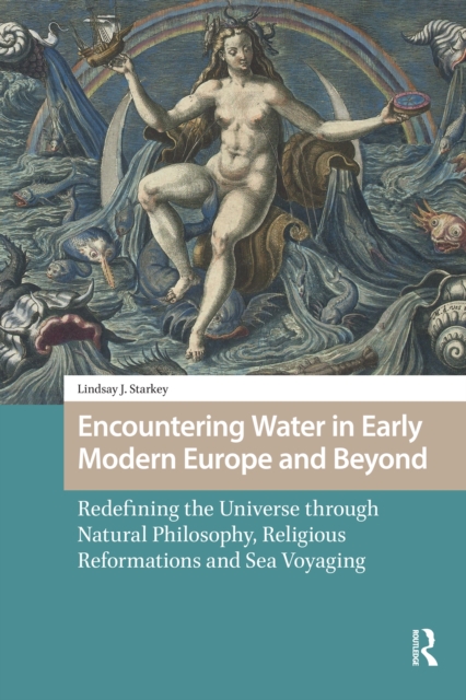 Encountering Water in Early Modern Europe and Beyond
