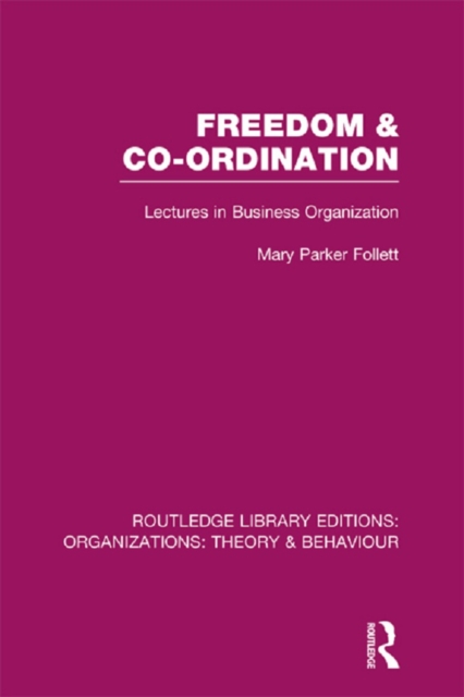 Freedom and Co-ordination (RLE: Organizations)