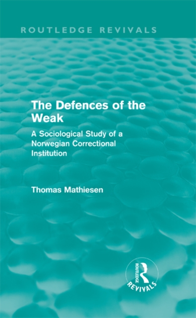 Defences of the Weak (Routledge Revivals)