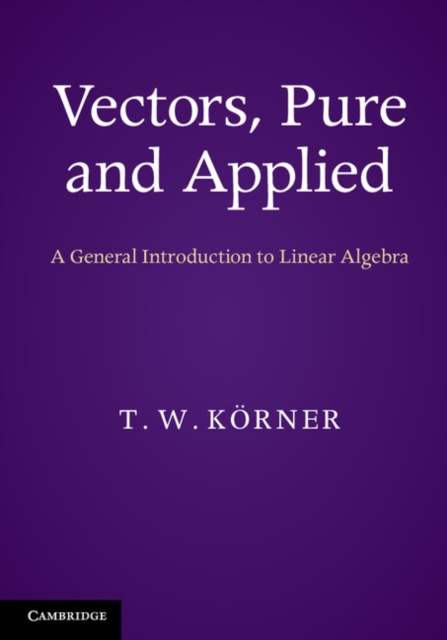 Vectors, Pure and Applied