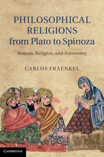 Philosophical Religions from Plato to Spinoza