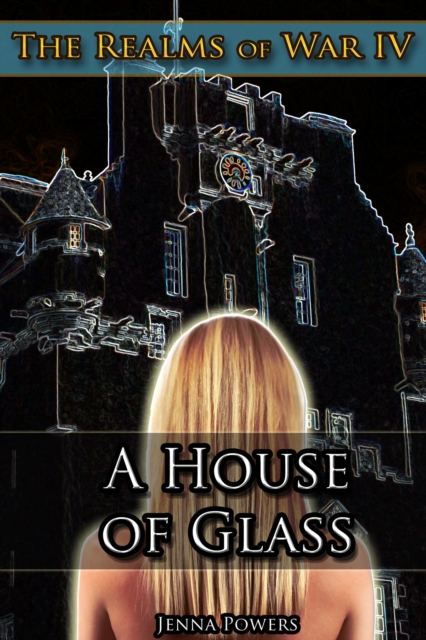 Realms of War 4: A House of Glass