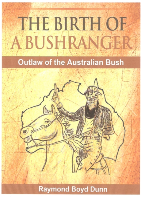Birth of a Bushranger