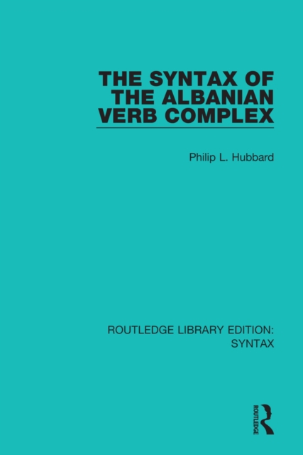 Syntax of the Albanian Verb Complex