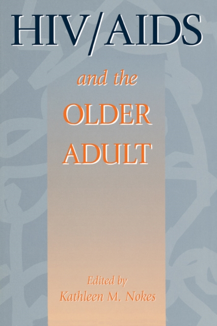 HIV & AIDS And The Older Adult