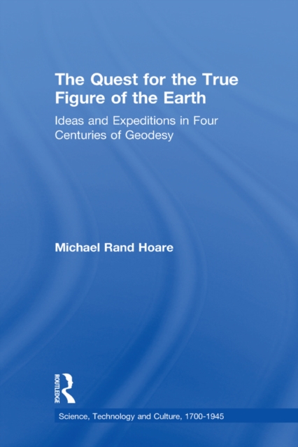 Quest for the True Figure of the Earth