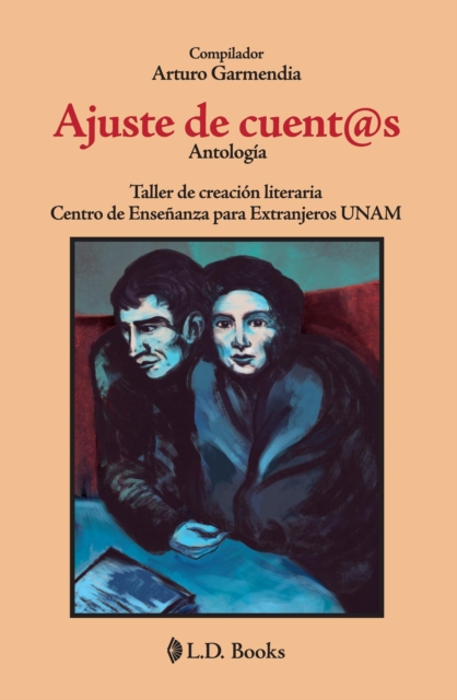 Ajuste de cuentas. Taller de creacion literaria. Centro de Ensenanza para extranjeros UNAM