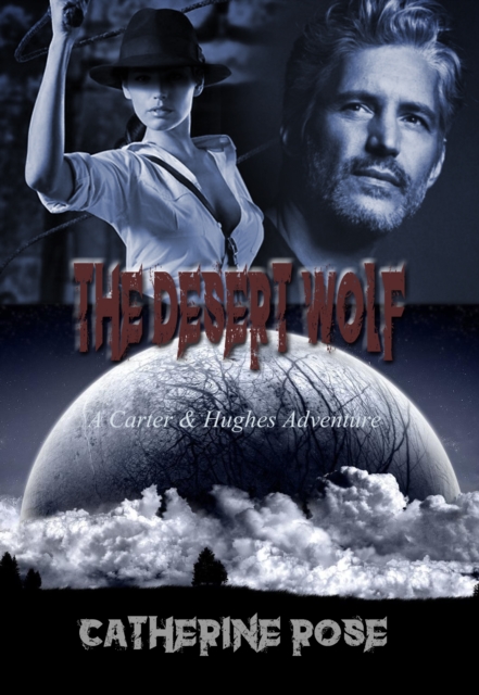 Desert Wolf: A Carter & Hughes Adventure