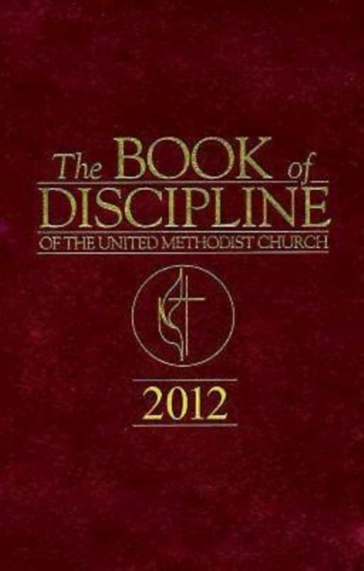 Book of Discipline of The United Methodist Church 2012