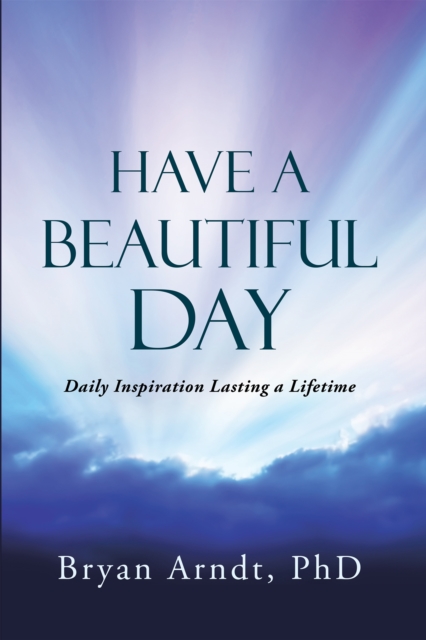 Have a Beautiful Day