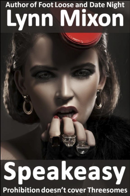 Speakeasy - Prohibition doesn't cover Threesomes