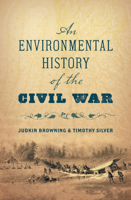 Environmental History of the Civil War