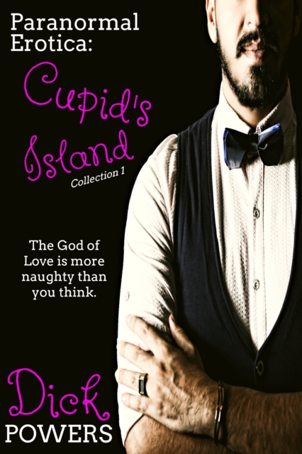 Paranormal Erotica: Cupid's Island Collection 1
