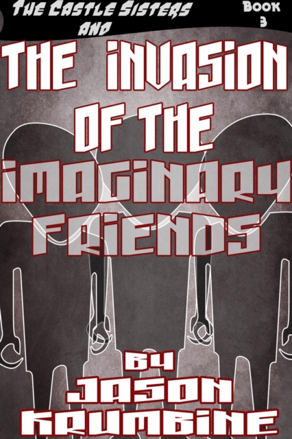 Invasion of the Imaginary Friends