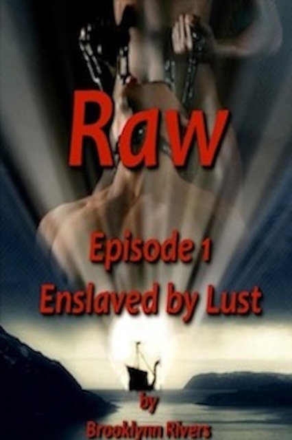 Enslaved By Lust (Episode I)