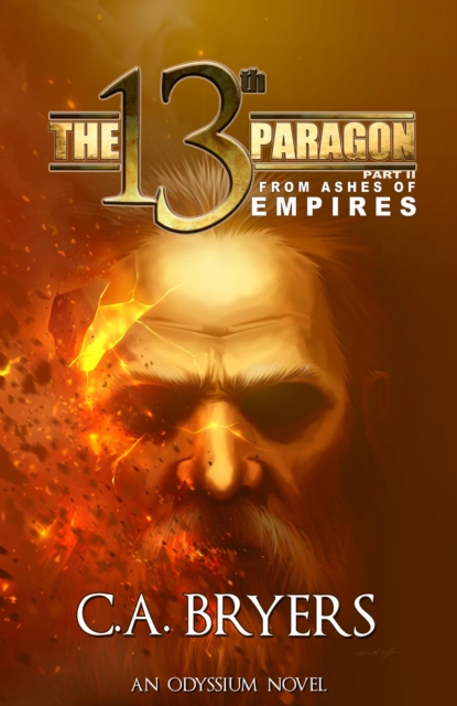 13th Paragon Part II: From Ashes of Empires