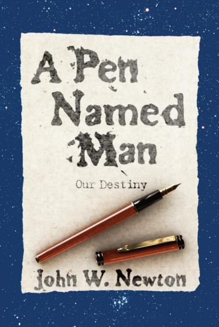 Pen Named Man: Our Destiny