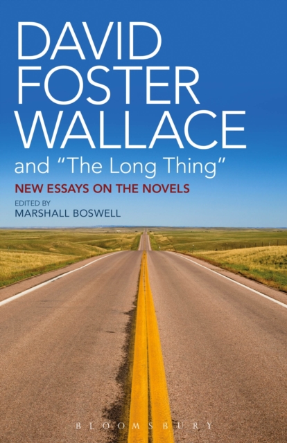 David Foster Wallace and &quote;The Long Thing&quote;