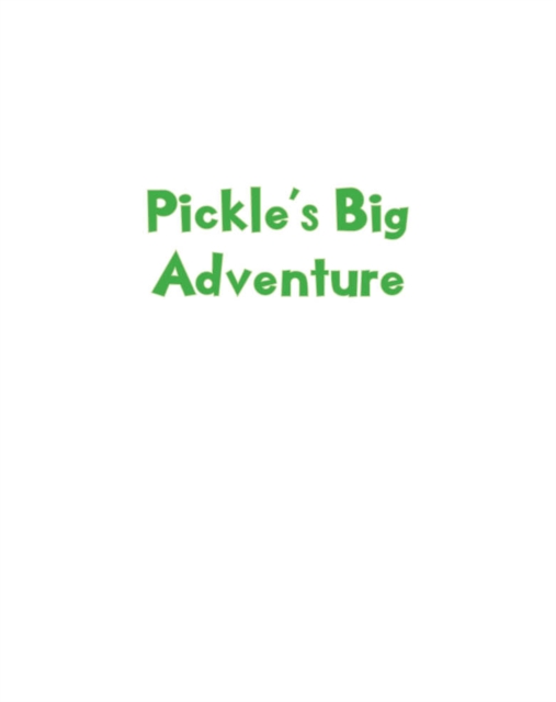 Pickle's Big Adventure