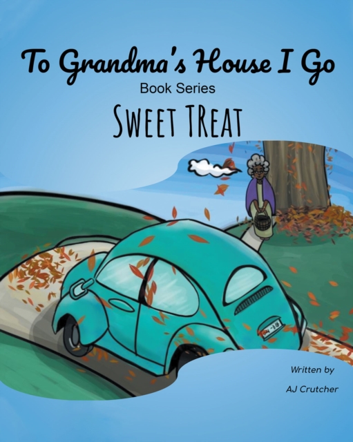To Grandma's House I Go: Sweet Treat