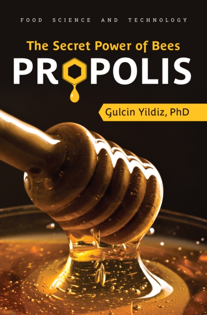 Secret Power of Bees: Propolis