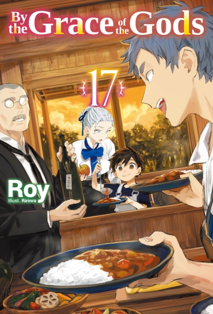 By the Grace of the Gods: Volume 17 (Light Novel)