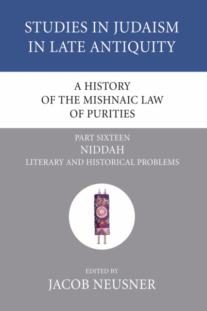History of the Mishnaic Law of Purities, Part 16