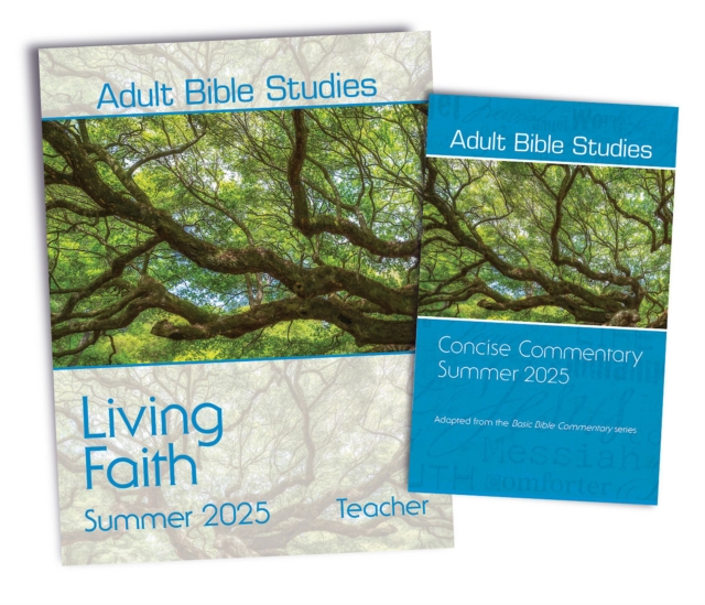 Adult Bible Studies Summer 2025 Teacher/Commentary Kit