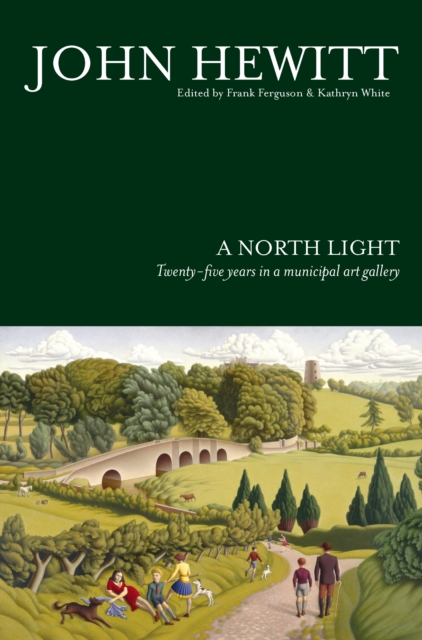 John Hewitt : Twenty-five years in a municipal art gallery - a north light