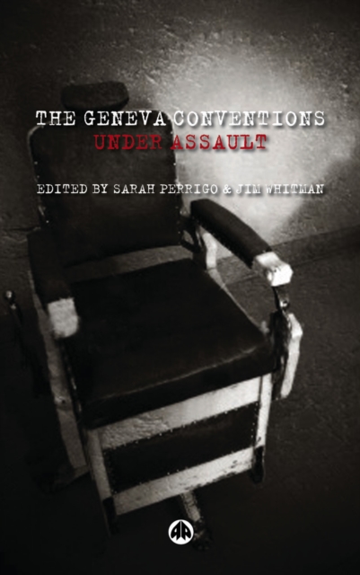 Geneva Conventions Under Assault
