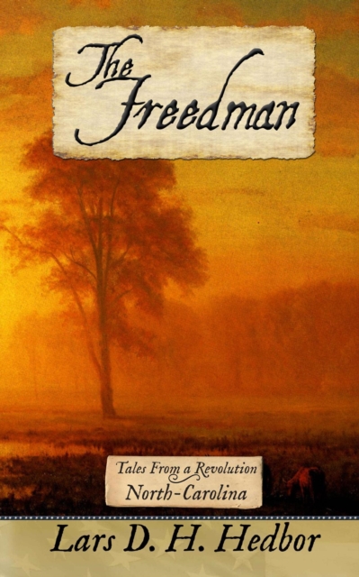 Freedman: Tales From a Revolution - North-Carolina