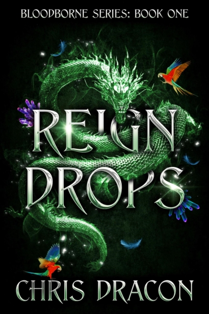 Reign Drops: Legend of the Shifter Dragon