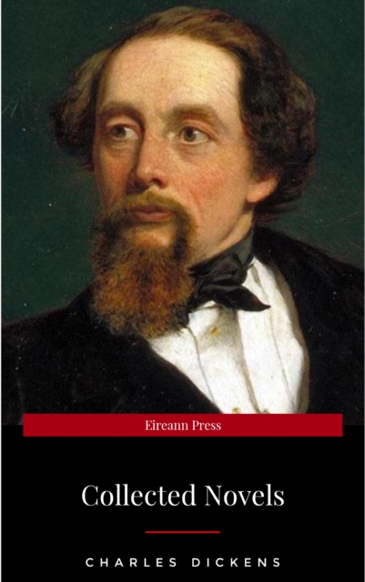 THE 16 GREATEST CHARLES DICKENS NOVELS: PICKWICK PAPERS, OLIVER TWIST, LITTLE DORRIT, A TALE OF TWO CITIES , BARNABY RUDGE , A CHRISTMAS CAROL, GREAT EXPECTATIONS , DOMBEY AND SON, AND MANY MORE....