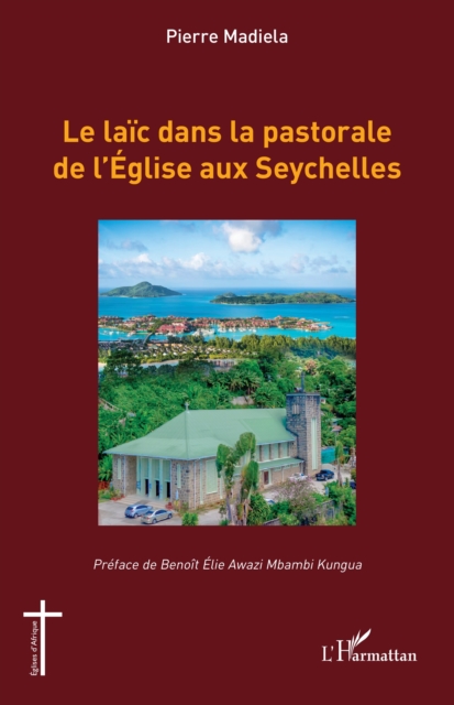 Le laic dans la pastorale de l'Eglise aux Seychelles