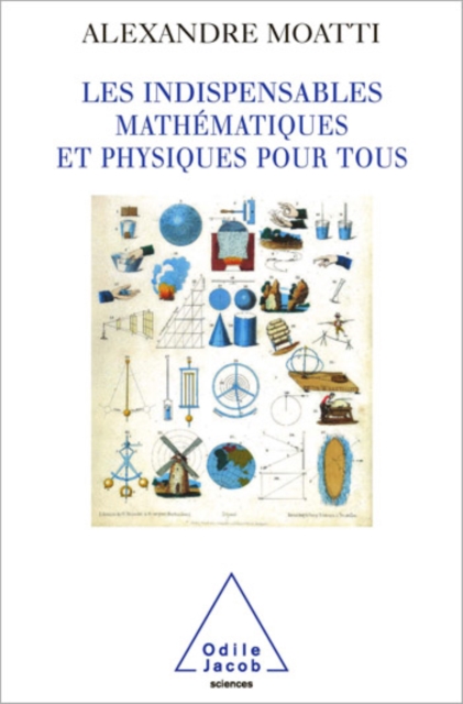 Les Indispensables mathématiques et physiques pour tous