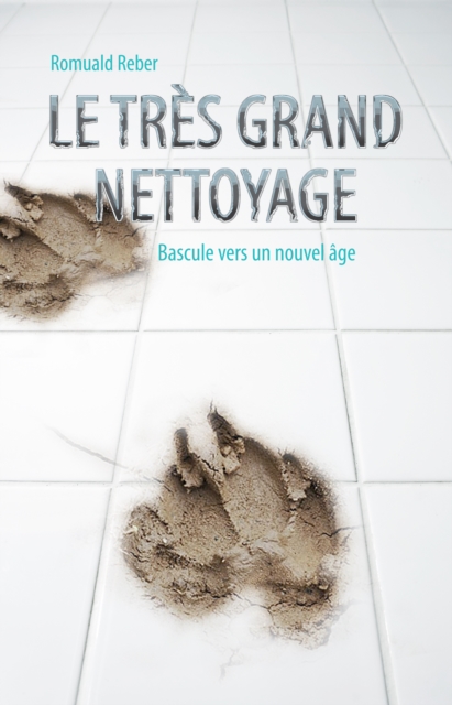Le tres grand nettoyage