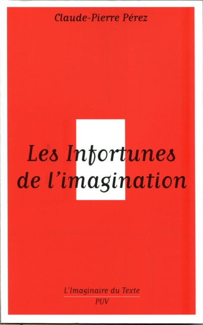 Les Infortunes de l'imagination