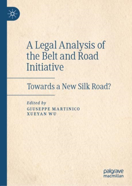 Legal Analysis of the Belt and Road Initiative