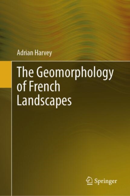 Geomorphology of French Landscapes