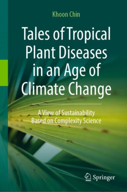 Tales of Tropical Plant Diseases in an Age of Climate Change
