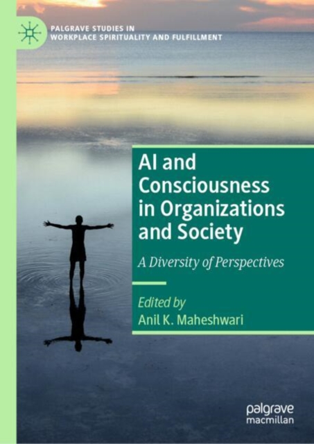 AI and Consciousness in Organizations and Society