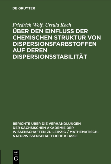 Uber den Einfluss der chemischen Struktur von Dispersionsfarbstoffen auf deren Dispersionsstabilitat