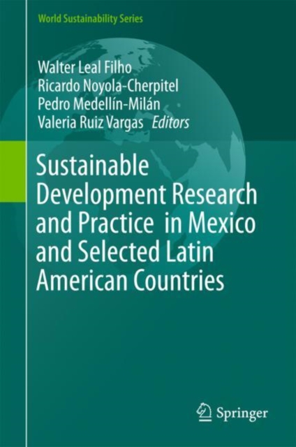 Sustainable Development Research and Practice in Mexico and Selected Latin American Countries