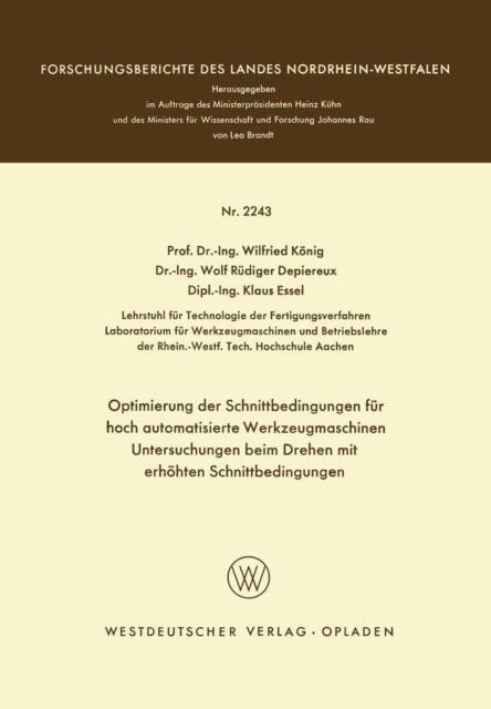 Optimierung der Schnittbedingungen für hoch automatisierte Werkzeugmaschinen Untersuchung beim Drehen mit erhöhten Schnittbedingungen