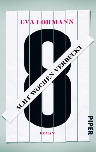Acht Wochen verrückt