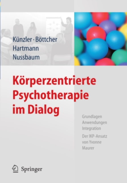 Körperzentrierte Psychotherapie im Dialog