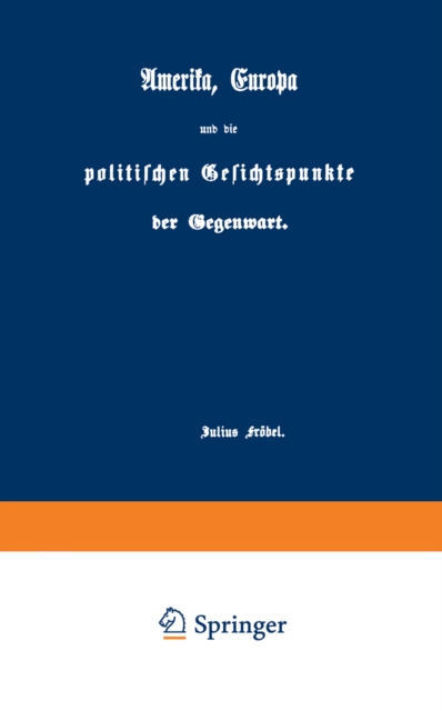 Amerika, Europa und die politischen Gesichtspunkte der Gegenwart
