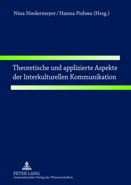 Theoretische und applizierte Aspekte der Interkulturellen Kommunikation