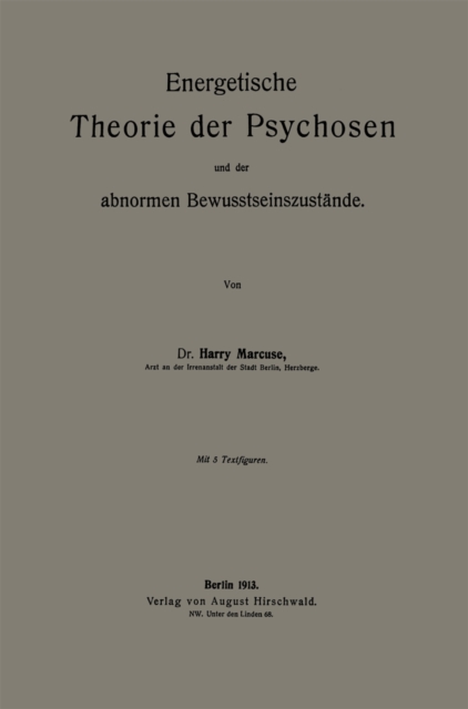 Energetische Theorie der Psychosen und der abnormen Bewusstseinszustände